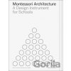 Montessori Architecture : A Design Instrument for Schools - Steve Lawrence, Benjamin Stæhli Montessori Architecture : A Design Instrument for Schools - Steve Lawrence, Benjamin Stæhli