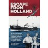 Escape From Holland (Chris Hunt)(Brožovaná) Escape From Holland (Chris Hunt)(Brožovaná)