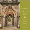 LEYDING ∙ KNELLER ∙ GEIST Complete Organ Music. Manuel Tomadin (CD) (BRILLIANT CLASSICS) LEYDING ∙ KNELLER ∙ GEIST Complete Organ Music. Manuel Tomadin (CD) (BRILLIANT CLASSICS)