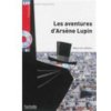 Les Aventures D'Arsene Lupin + CD Audio MP3(LeBlanc) (Maurice Leblanc,Collective)(Pevná) Les Aventures D'Arsene Lupin + CD Audio MP3(LeBlanc) (Maurice Leblanc,Collective)(Pevná)