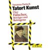 Tatort Kunst (Susanna Partsch)(Brožovaná) Tatort Kunst (Susanna Partsch)(Brožovaná)