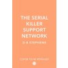 The Serial Killer Support Network The Serial Killer Support Network