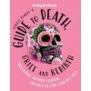 Lonely Planets Guide to Death, Grief and Rebirth 1 - autor neuvedený Lonely Planets Guide to Death, Grief and Rebirth 1 - autor neuvedený