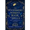 The Woodsmoke Women's Book of Spells (Brožovaná) The Woodsmoke Women's Book of Spells (Brožovaná)
