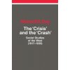 Crisis and the Crash Crisis and the Crash