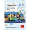 Psicomotricità e apprendimento. Esperienze, attività e percorsi di accoglienza nella scuola dell’infanzia e primaria Psicomotricità e apprendimento. Esperienze, attività e percorsi di accoglienza nella scuola dell’infanzia e primaria