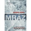 Mráz (český jazyk) - Bernard Minier Mráz (český jazyk) - Bernard Minier
