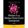 Windows 8 and Windows Phone 8 Game Development (Adam Dawes)() Windows 8 and Windows Phone 8 Game Development (Adam Dawes)()