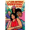 The Luis Ortega Survival Club - Sonora Reyes The Luis Ortega Survival Club - Sonora Reyes