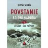 Povstanie – August, čas príprav - Gustáv Murín Povstanie – August, čas príprav - Gustáv Murín