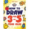 How to Draw for 3-5 Year Olds How to Draw for 3-5 Year Olds