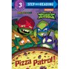Pizza Patrol! (Rise of the Teenage Mutant Ninja Turtles) Pizza Patrol! (Rise of the Teenage Mutant Ninja Turtles)