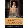 Witch of Cologne, The - Tobsha Learner Witch of Cologne, The - Tobsha Learner