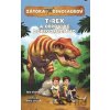 Zátoka dinosaurov: T-Rex a obrovské dobrodružstvo - Rex Stone Zátoka dinosaurov: T-Rex a obrovské dobrodružstvo - Rex Stone