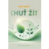 Chuť žít - Havlík Petr Chuť žít - Havlík Petr