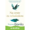 E-kniha Na ceste za sebaláskou - Najwa Zebian E-kniha Na ceste za sebaláskou - Najwa Zebian
