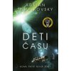 Deti času - Adrian Tchaikovsky Deti času - Adrian Tchaikovsky