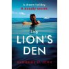 The Lion's Den: The 'impossible to put down' must-read gripping thriller of 2020 - Katherine St. John The Lion's Den: The 'impossible to put down' must-read gripping thriller of 2020 - Katherine St. John