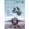 Křídlo, klapky, hřeben! - Stanislav Rogl Křídlo, klapky, hřeben! - Stanislav Rogl