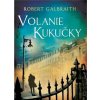 Volanie Kukučky - Robert Galbraith (pseudonym J. K. Rowlingovej) Volanie Kukučky - Robert Galbraith (pseudonym J. K. Rowlingovej)