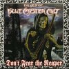 Blue Öyster Cult - Don't Fear The Reaper (The Best Of Blue Öyster Cult) (Reissue) (180 g) (2 LP) Blue Öyster Cult - Don't Fear The Reaper (The Best Of Blue Öyster Cult) (Reissue) (180 g) (2 LP)