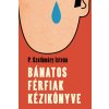 Bánatos férfiak kézikönyve Bánatos férfiak kézikönyve