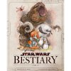 Titan Books Star Wars Bestiary 1 Titan Books Star Wars Bestiary 1