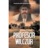 Profesor Wilczur - Tadeusz Dołęga-Mostowicz Profesor Wilczur - Tadeusz Dołęga-Mostowicz