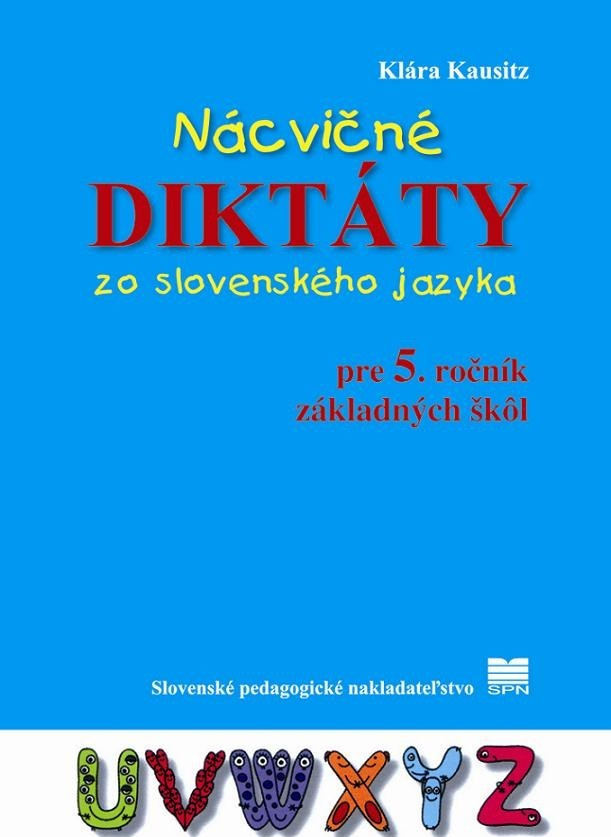 Nácvičné diktáty zo slovenského jazyka pre 5. ročník základných škôl