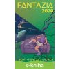 E-kniha Fantázia 2020 - Kolektív autorov E-kniha Fantázia 2020 - Kolektív autorov