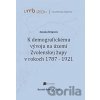 K demografickému vývoju na území Zvolenskej župy v rokoch 1787 - 1921 - Zuzana Krupová K demografickému vývoju na území Zvolenskej župy v rokoch 1787 - 1921 - Zuzana Krupová