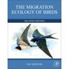 The Migration Ecology of Birds (Ian Newton)(Pevná) The Migration Ecology of Birds (Ian Newton)(Pevná)