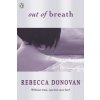 Out of Breath (The Breathing Series #3) (Rebecca Donovan)(Brožovaná) Out of Breath (The Breathing Series #3) (Rebecca Donovan)(Brožovaná)