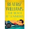 The Beach at Summerly - Beatriz Williams The Beach at Summerly - Beatriz Williams