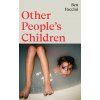 Other People's Children (Ben Faccini)(Brožovaná) Other People's Children (Ben Faccini)(Brožovaná)