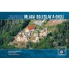Mladá Boleslav a okolí z… (Martina Ondrášková; Radek Štěrba; Ondřej Ždichynec) Mladá Boleslav a okolí z… (Martina Ondrášková; Radek Štěrba; Ondřej Ždichynec)