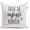 Sablio Vankúš Toto sú tí najlepší rodičia 40x40