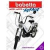 Babetta M210–M225 a Korado - Zdeno Metzker Babetta M210–M225 a Korado - Zdeno Metzker