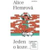 Jeden o koze ... (Alice Flemrová) Jeden o koze ... (Alice Flemrová)