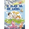 Komiksová školička 2 - Uhrín, P. Bero, Z. Berová, M. Dományová Mišo Komiksová školička 2 - Uhrín, P. Bero, Z. Berová, M. Dományová Mišo