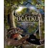 Od počátku aneb Vznik a vývoj života na Zemi - Katarzyna Bajerowicz Od počátku aneb Vznik a vývoj života na Zemi - Katarzyna Bajerowicz