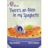 There's an Alien in my Spaghetti - Woodward, Kay There's an Alien in my Spaghetti - Woodward, Kay