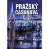 Pražský Casanova - Andrej Líbal Pražský Casanova - Andrej Líbal