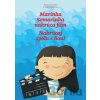 Marínka Somarinka nakrúca film - Marka Staviarska, Zuzka Dušičková Marínka Somarinka nakrúca film - Marka Staviarska, Zuzka Dušičková