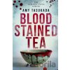 Blood Stained Tea - Amy Tasukada Blood Stained Tea - Amy Tasukada