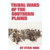 Tribal Wars of the Southern Plains (Stan Hoig)() Tribal Wars of the Southern Plains (Stan Hoig)()