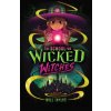 The School for Wicked Witches - Will Taylor The School for Wicked Witches - Will Taylor