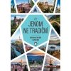 Vše jenom ne tradiční Neobjevená Evropa Vše jenom ne tradiční Neobjevená Evropa