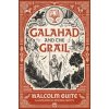 Galahad and the Grail Galahad and the Grail