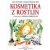 Kosmetika z rostlin (František Starý, Jan Novák) Kosmetika z rostlin (František Starý, Jan Novák)